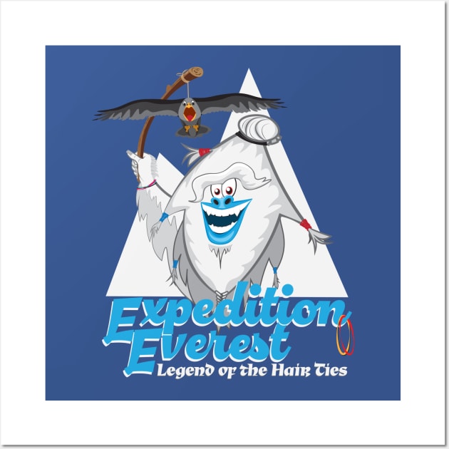 Expediton Everest - Legend of the Hair Ties Wall Art by WearInTheWorld